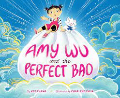 Amy Wu and the Perfect Bao : Zhang, Kat, Chua, Charlene: Amazon.ca: Books