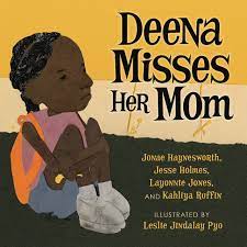 Deena Misses Her Mom (Books by Teens) by Jonae Haynesworth | Goodreads